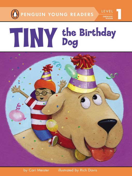 Title details for Tiny the Birthday Dog by Cari Meister - Available